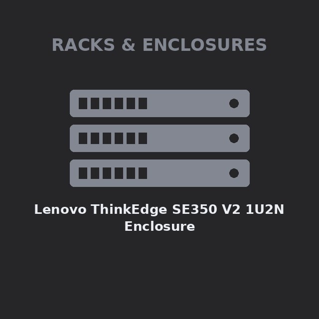 [LEN-7DBKCTO1WW-KIT] Lenovo ThinkEdge SE350 V2 1U2N Enclosure