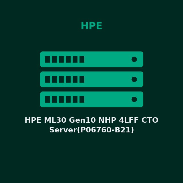 HPE ML30 Gen10 NHP 4LFF CTO Server(P06760-B21)