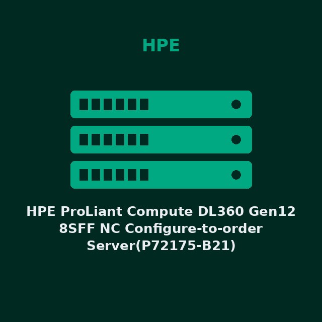 HPE ProLiant Compute DL360 Gen12 8SFF NC Configure-to-order Server(P72175-B21)