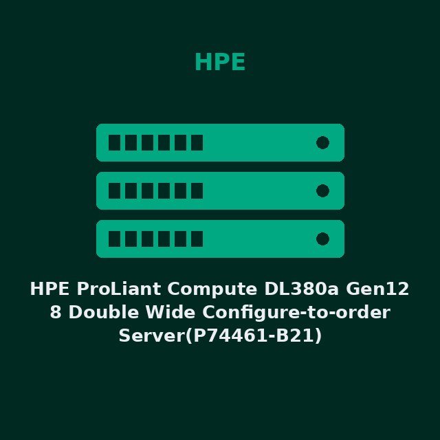 HPE ProLiant Compute DL380a Gen12 8 Double Wide Configure-to-order Server(P74461-B21)